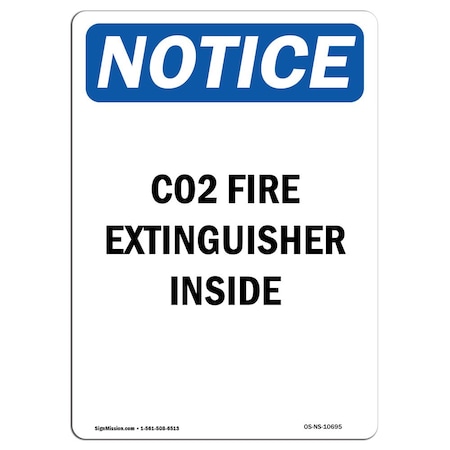 Signmission OSHA Notice Sign, Co2 Fire Extinguisher Inside, 24in X 18in Aluminum, 18" W, 24" L, Portrait OS-NS-A-1824-V-10695
